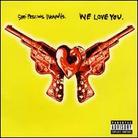 Semi Precious Weapons - We Love You Limited Edition
