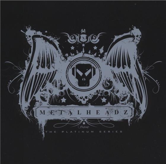 Metalheadz - Platinum Series