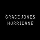 Grace Jones - Hurricane - + Bonus Japan Edition
