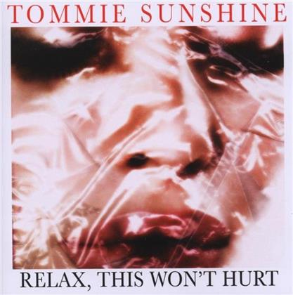 Tommy Sunshine - Relax This Won't Hurt