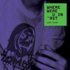 Zomby - Where Were U In 92