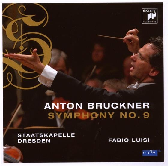 Luisi Fabio / Staatskapelle Dresden & Anton Bruckner (1824-1896) - Symphony No. 9