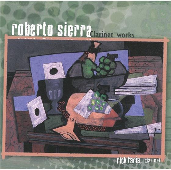 Roberto Sierra - Clarinet Works