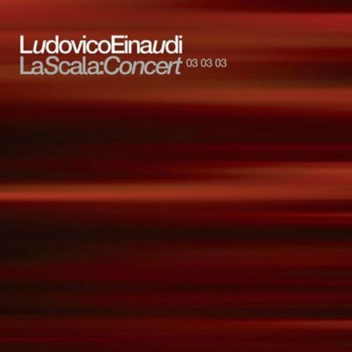 Ludovico Einaudi - La Scala Concert- 03 03 03 2 CDs