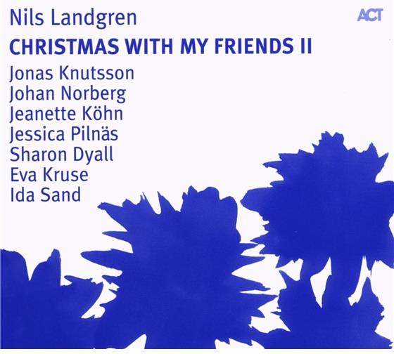 Nils Landgren - Christmas With My Friends 2
