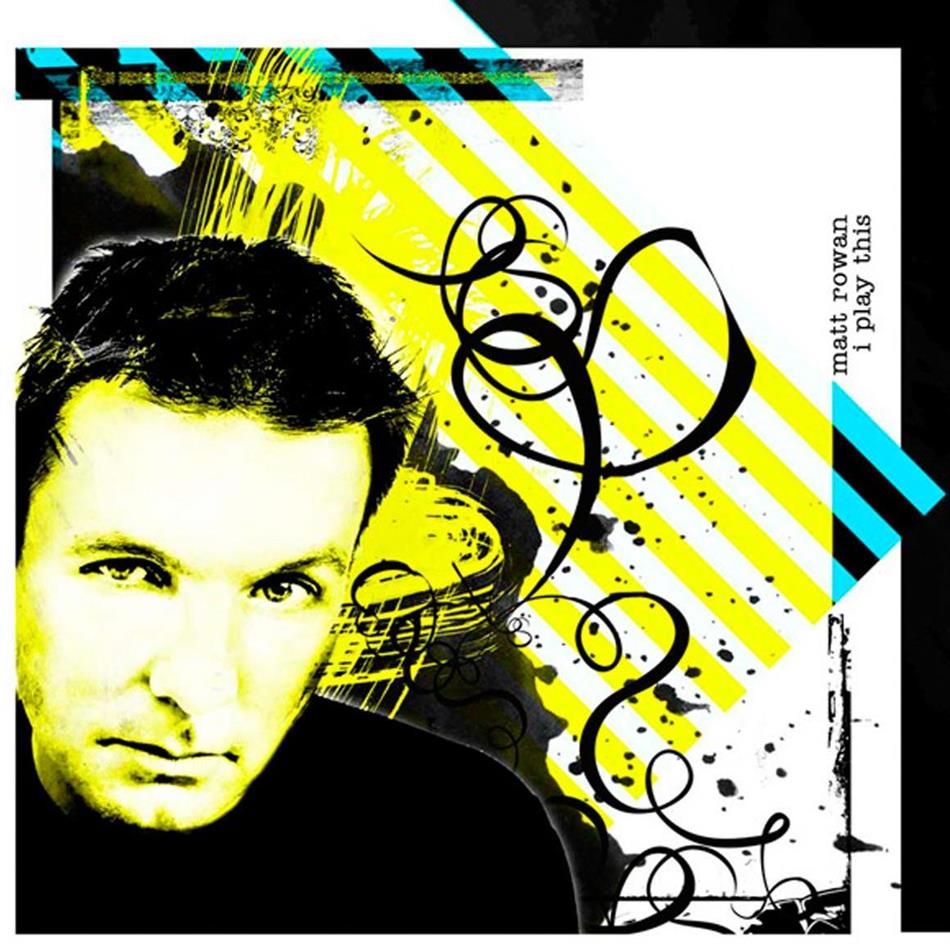 Matt Rowan - I Play This 2 CD