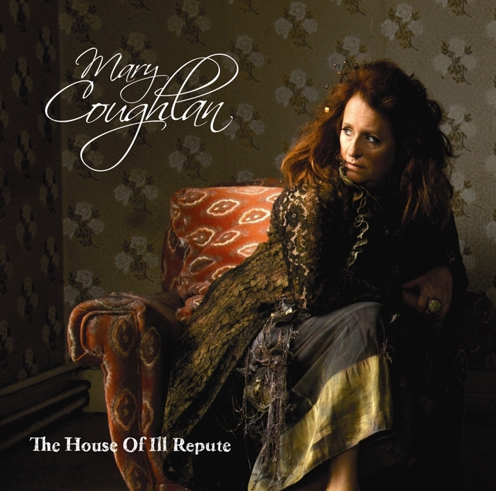 Mary Coughlan - House Of Ill Repute