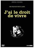 J'ai le droit de vivre - (Série noire) (1937)