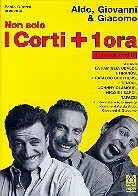 Non solo i corti + 1 ora di sketch inediti - Aldo, Giovanni & Giacomo