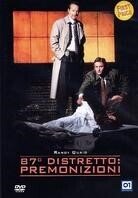 87° distretto: - Premonizioni