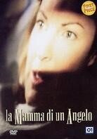 La mamma di un angelo