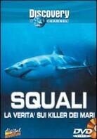 Squali - La verità sui killer dei mari