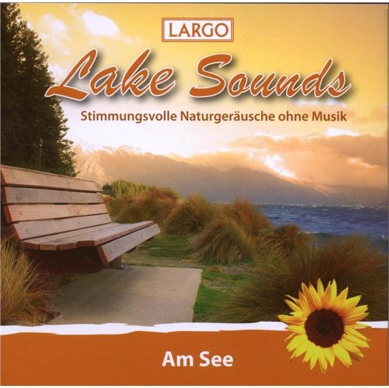 Largo - Am See - Lake Sounds