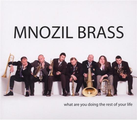 Mnozil Brass - What Are You Doing With The Rest Of...
