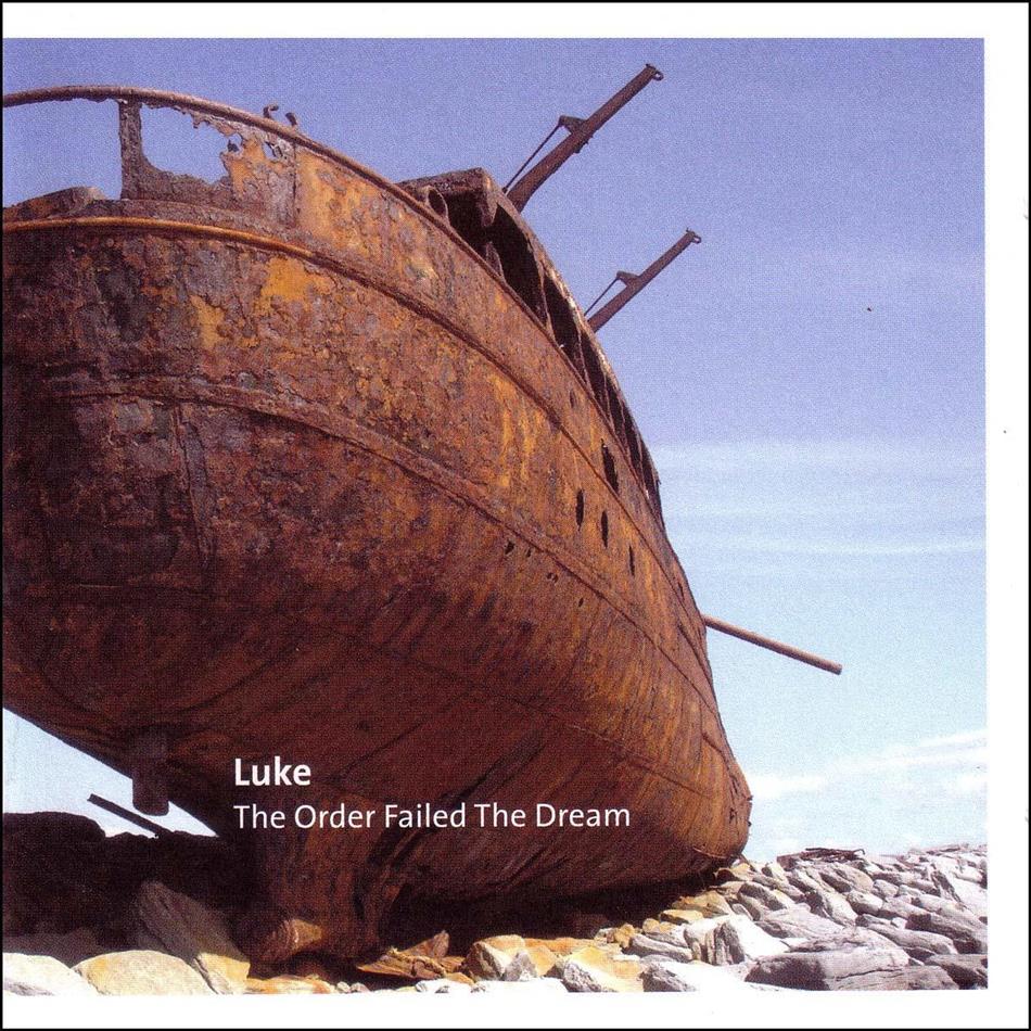 Luke - Order Failed The Dream
