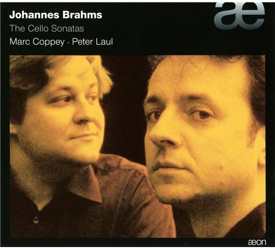 Coppey Marc/Laul Peter & Johannes Brahms (1833-1897) - Cello Sonatas - Cello & Klavier