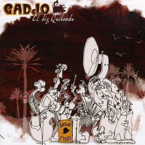 Gadjo - El Big Quilombo