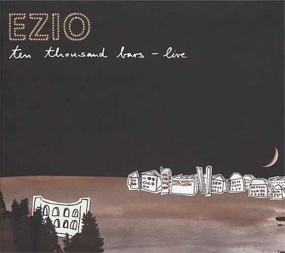 Ezio - Ten Thousand Bars - Live