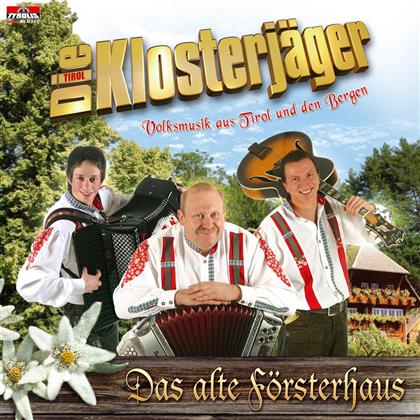 Die Klosterj&auml;ger - Das Alte Foersterhaus