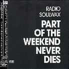 Soulwax - Part Of The Weekend CD + DVD