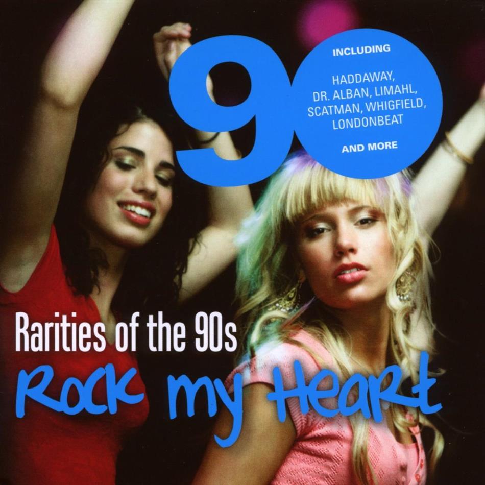 Rarities Of The 90'S - Various - Rock My Heart