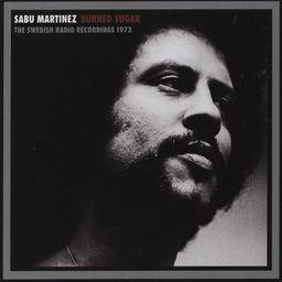 Sabu Martinez - Burned Sugar