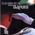 Orchestra Bagutti - Eravamo In 19