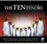 The Ten Tenors - Kings Of The High C-Tenori (2 CDs)