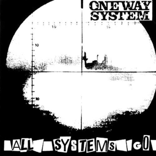 One Way System - All Systems Go