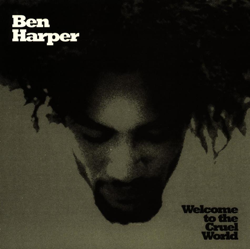 Ben Harper - Welcome To The Cruel World