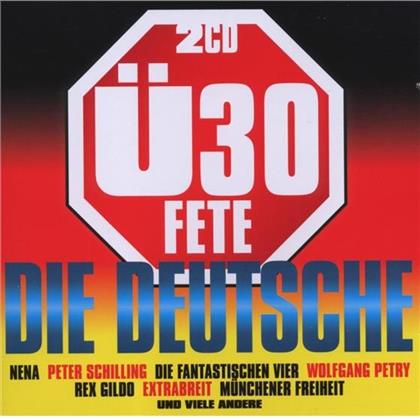 &Uuml;30 Fete - Die Deutsche (2 CDs)