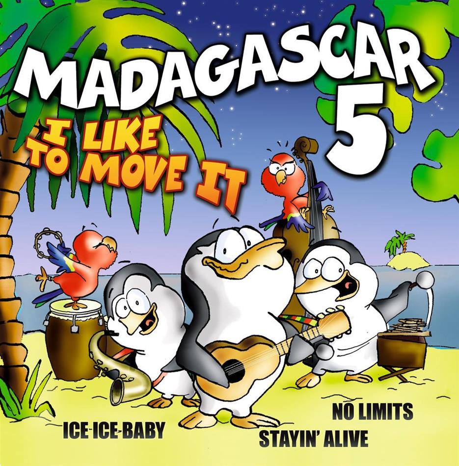 Madagascar 5 - I Like To Move It - Hit Album