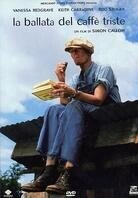 La ballata del caffè triste (1991)