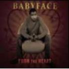 Babyface - From The Heart