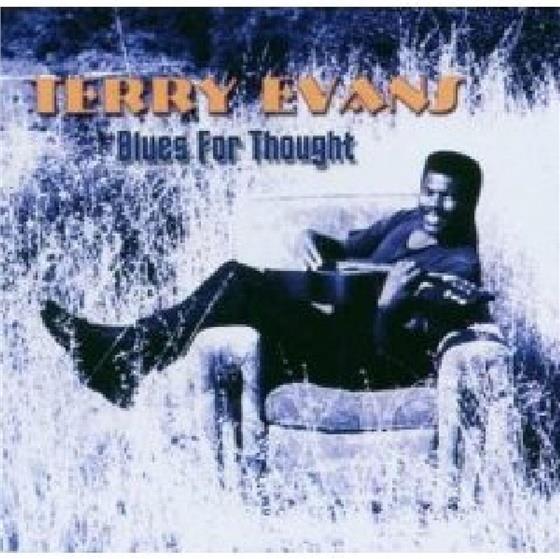 Terry Evans - Blues For Thought