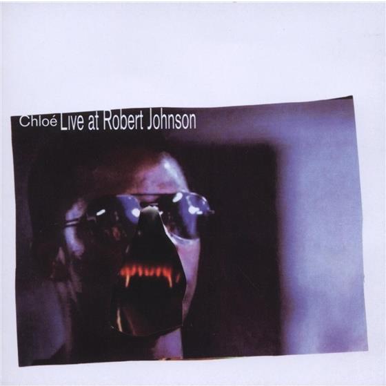 Chloe - Live At Robert Johnson