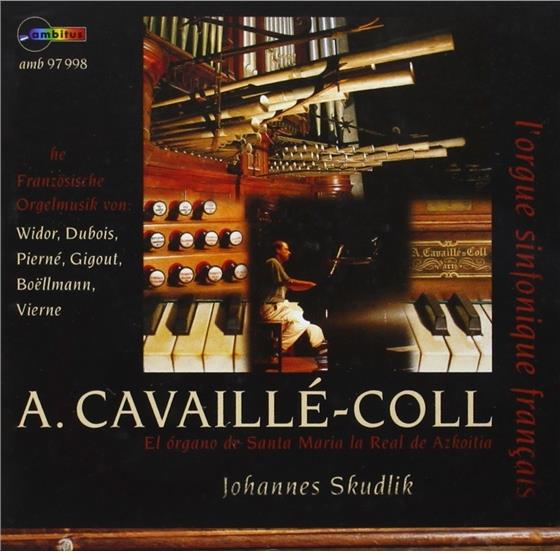Louis James Alfred Lefebure-Wely, Löon Boëllmann (1862-1897), Louis Vierne (1870-1937), Charles-Marie Widor (1844-1937), Theodore Dubois (1837-1924), … - Französiche Orgelmusik - Cavaillé-Coll Orgel Santa Maria la Real de Azkoitia (Nordspanien)