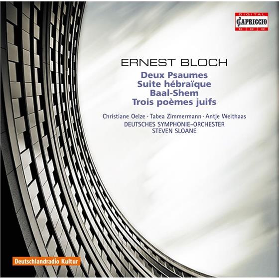 Christiane Oelze & Ernest Bloch (1880-1959) - Baal-Shem/2Psalmen/Suite Hebr.