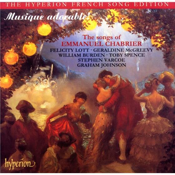 Lott Felicity / Burden / Varcoe /Johnson & Alexis Emanuel Chabrier (1841-1894) - Musique Adorable! 2 CDs