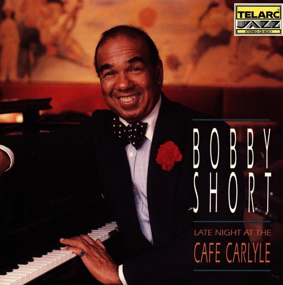 Bobby Short - Late Night At The Cafe Ca