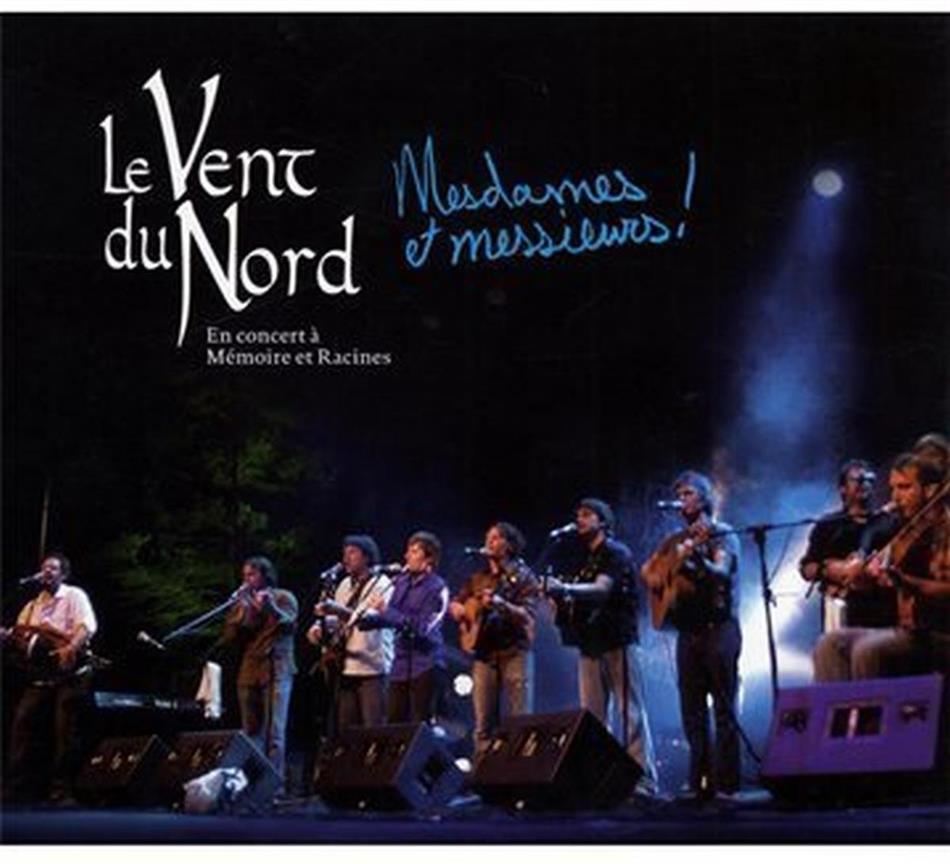 Le Vent Du Nord - Mesdames Et Messieurs