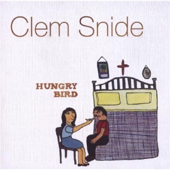 Clem Snide - Hungry Bird