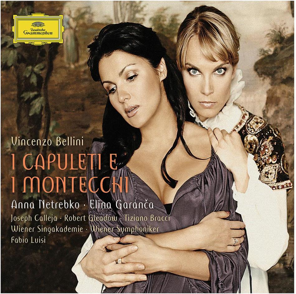 Netrebko Anna/Garanca Elina & Vincenzo Bellini (1801-1835) - Capuleti E I Montecchi I 2 CDs