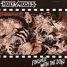 Holy Moses - Finished With The Dogs