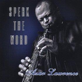 Azar Lawrence - Speak The Word