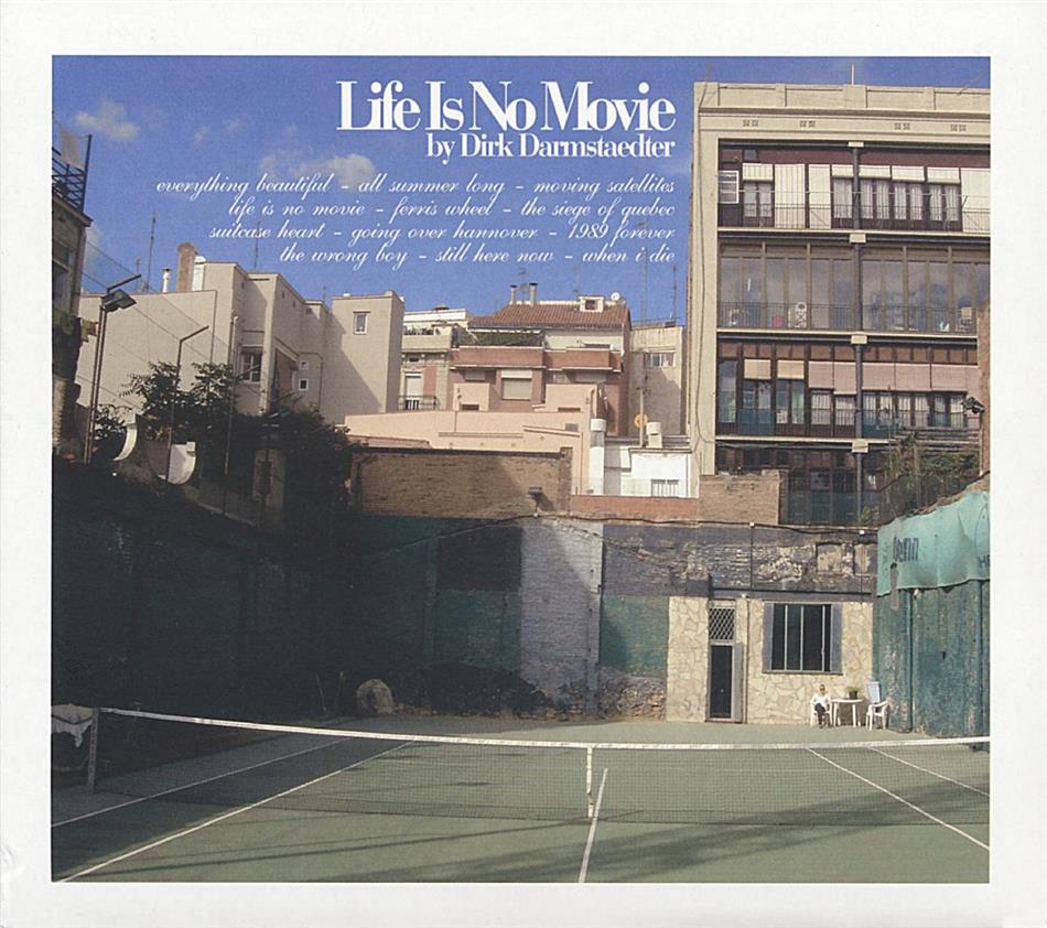 Dirk Darmstaedter - Life Is No Movie