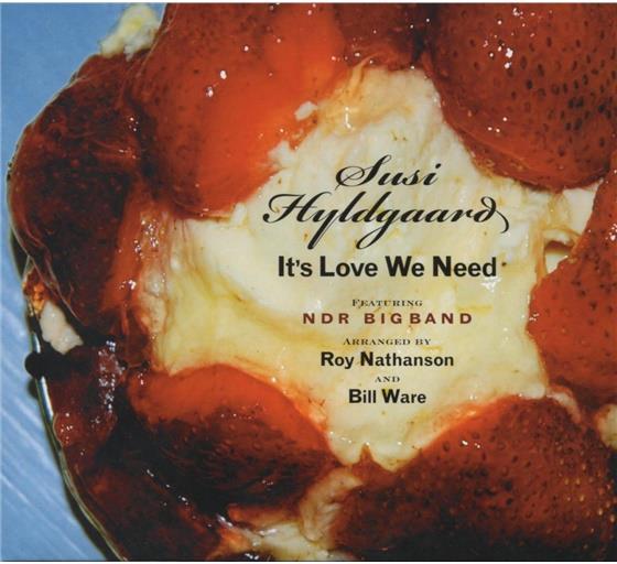Susi Hyldgaard - It's Love We Need - Digipack
