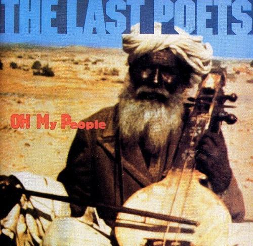 The Last Poets - Oh My People