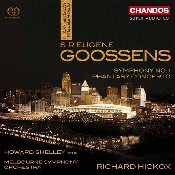 Shelley Howard/ Mbs / Hickox & Eugene Goossens - Symphony No. 1 / Phantasy Concerto Hybrid SACD