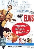 Bionde, rosse, brune - (Elvis Presley)